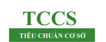 Tiêu Chuẩn Cơ Sở (TCCS) Tiền Đề Của Tiêu Chuẩn Quốc Gia và Quốc Tế